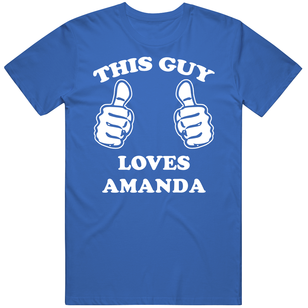 This Guy Loves Amanda Name Mens Soft Cotton Tee T Shirt This Guy Loves Amanda Name Mens Soft Cotton Tee T Shirt