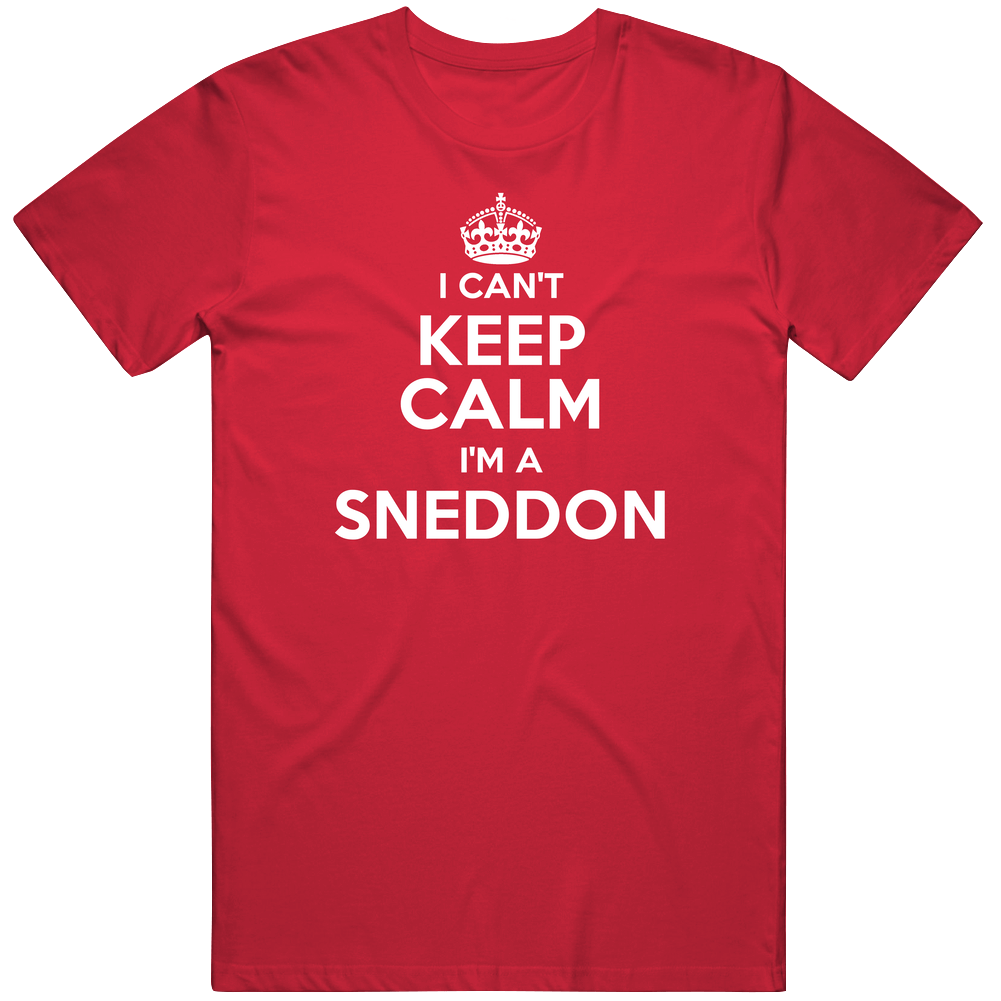 Sneddon I Can't Keep Calm Parody Mens Soft Cotton Tee T Shirt Sneddon I Can't Keep Calm Parody Mens Soft Cotton Tee T Shirt