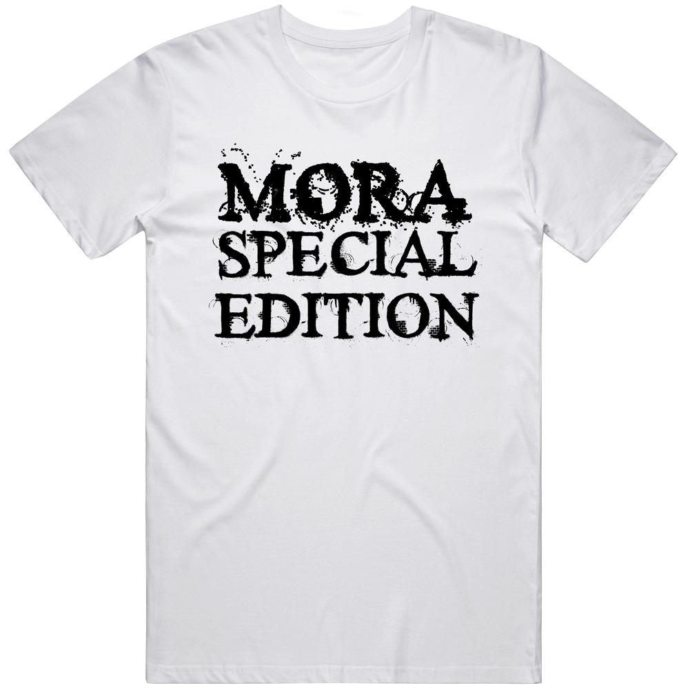 Mora Special Edition Name Mens Soft Cotton Tee T Shirt