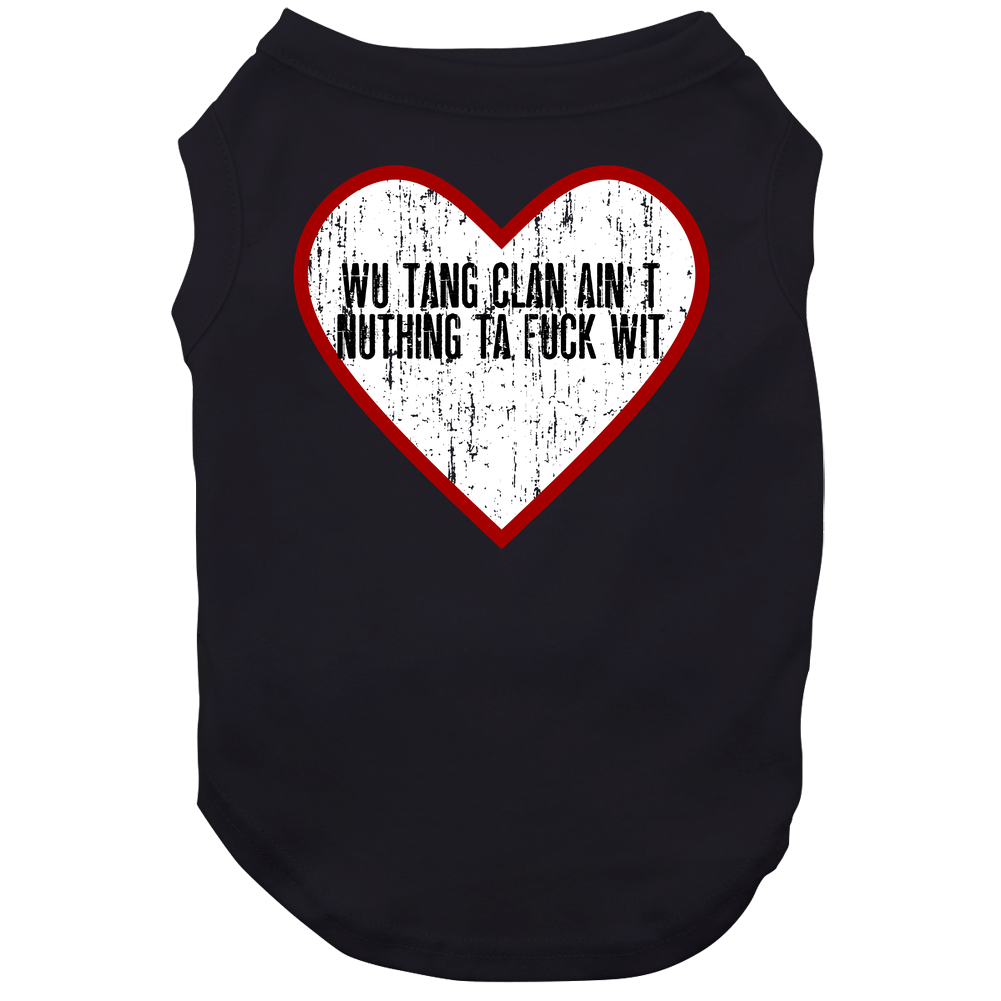 Wu Tang Clan Ain't Nuthing Ta Fuck Wit Distressed Heart Hip Hop Dog Unisex Soft Cotton Tee Dog Wu Tang Clan Ain't Nuthing Ta Fuck Wit Distressed Heart Hip Hop Dog Unisex Soft Cotton Tee Dog