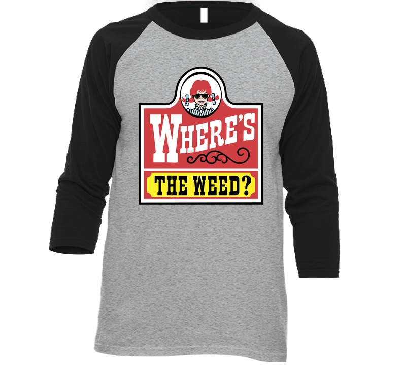 Where's The Weed Wendy's Logo Parody Pot Head Smoker Marijuana Munchies Raglan Unisex Soft Cotton Tee Raglan 3/4 Sleeve Shirt