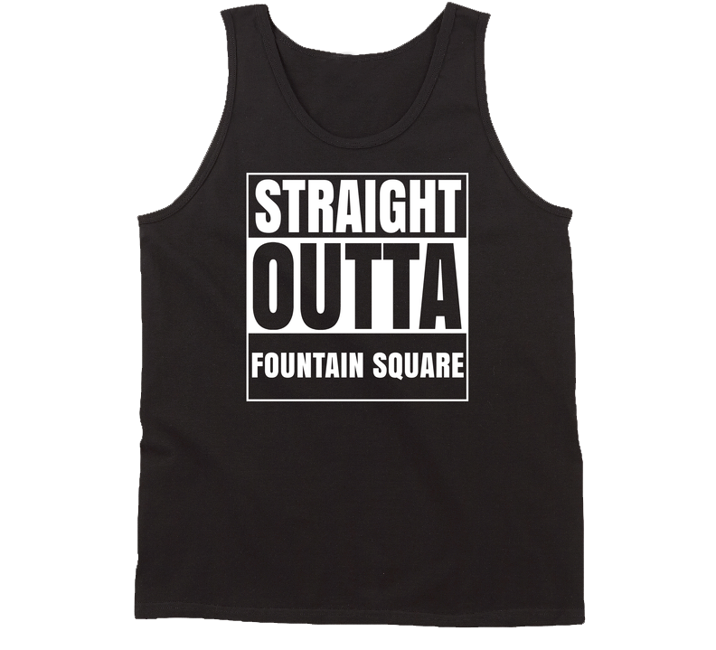 Straight Outta Fountain Square City Us Neighbourhood Usa Parody Unisex Soft Cotton Tee Tanktop Straight Outta Fountain Square City Us Neighbourhood Usa Parody Unisex Soft Cotton Tee Tanktop