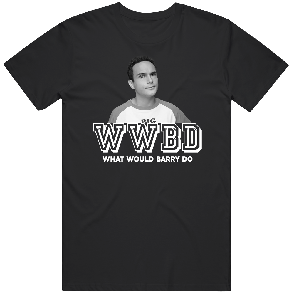 Barry Goldberg Wwbd What Would Barry Do The Goldbergs Favorite Character Tv Show Fan Unisex Soft Cotton Tee T Shirt Barry Goldberg Wwbd What Would Barry Do The Goldbergs Favorite Character Tv Show Fan Unisex Soft Cotton Tee T Shirt