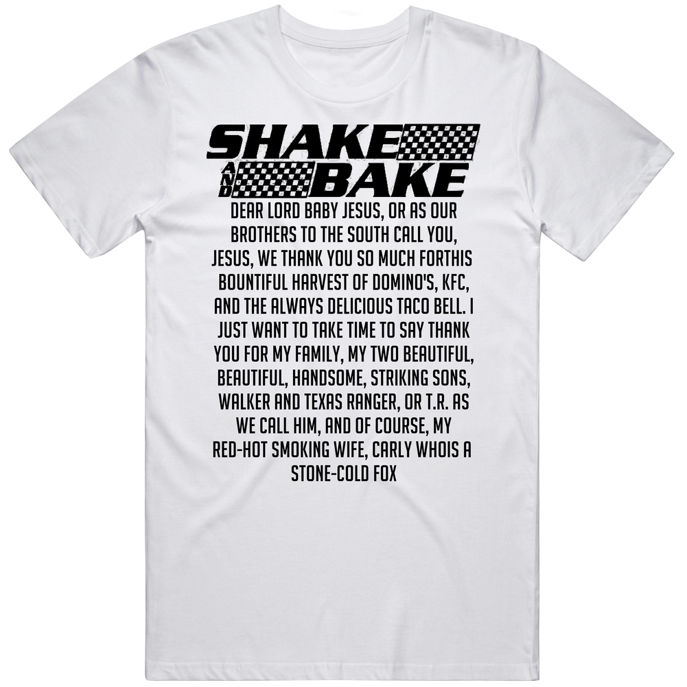 Talladega Nights Shake And Bake Dear Lord Baby Jesus Quote Unisex Soft Cotton Tee T Shirt Talladega Nights Shake And Bake Dear Lord Baby Jesus Quote Unisex Soft Cotton Tee T Shirt