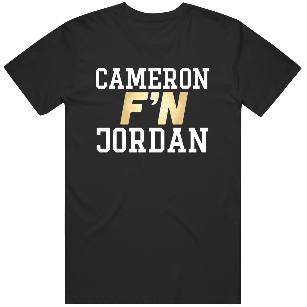 Cameron F'n Jordan New Orleans Football Funny Player Unisex Soft Cotton Tee T Shirt