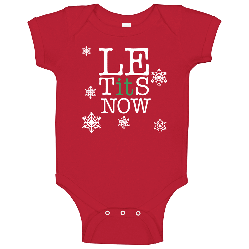 Le Tits Now Let It Snow Funny Unisex Soft Cotton Tee Baby One Piece