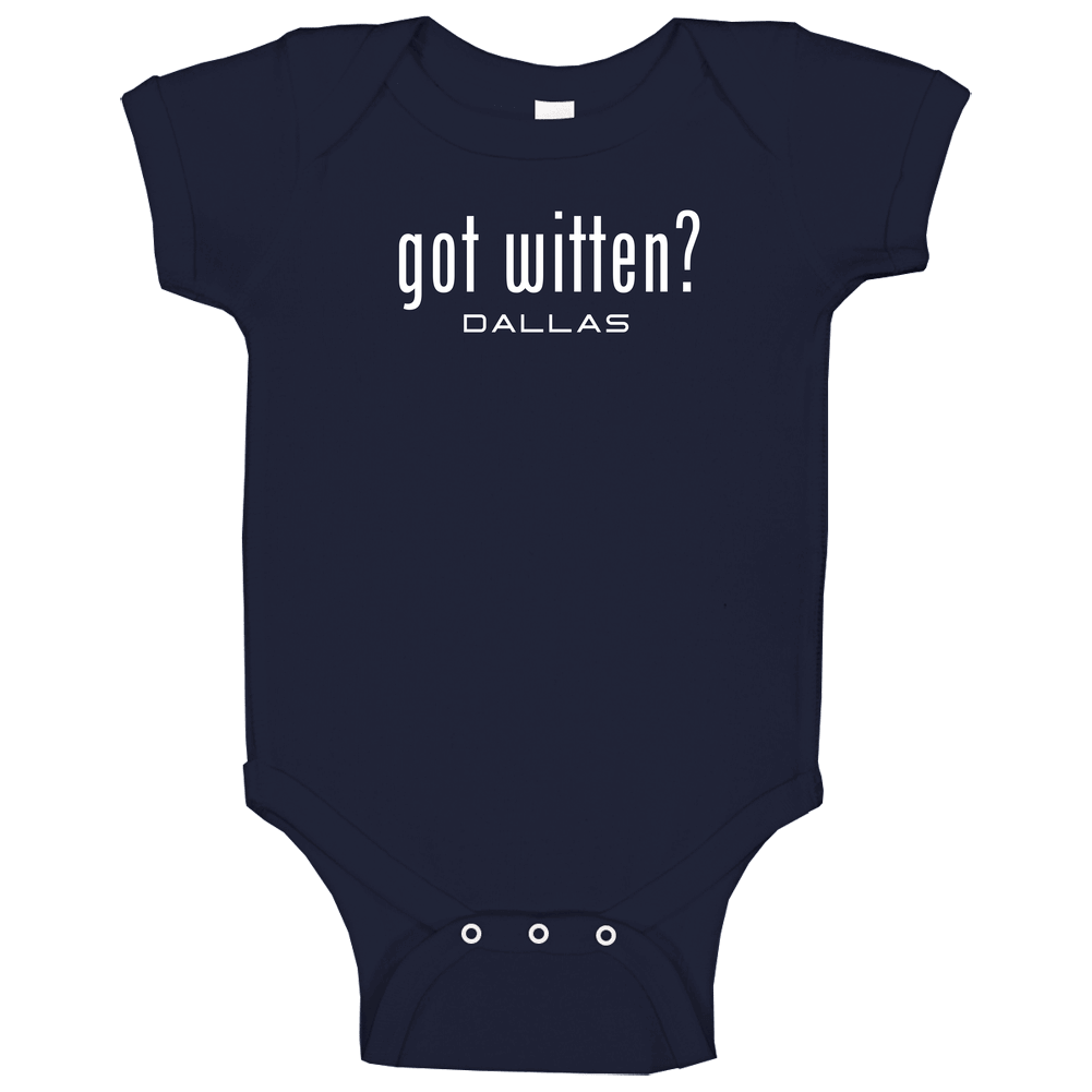 Got Jason Witten Dallas Football Player Funny Fan Unisex Soft Cotton Tee Baby One Piece