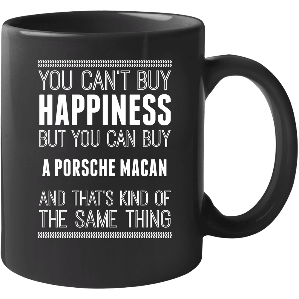 Buy A Porsche Macan Happiness Car Lover Unisex Soft Cotton Tee Mug