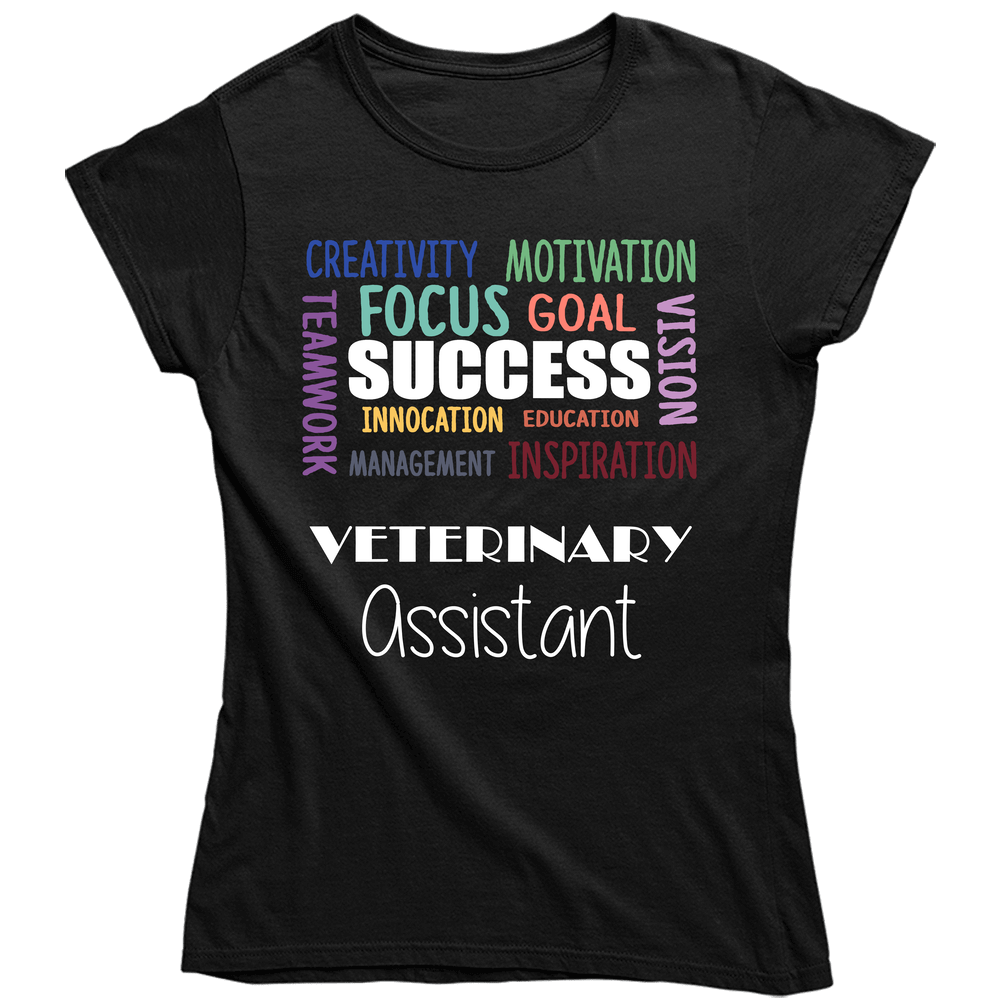 Veterinary Assistant Inspirational Words Success Occupation Unisex Soft Cotton Tee Ladies T Shirt Veterinary Assistant Inspirational Words Success Occupation Unisex Soft Cotton Tee Ladies T Shirt