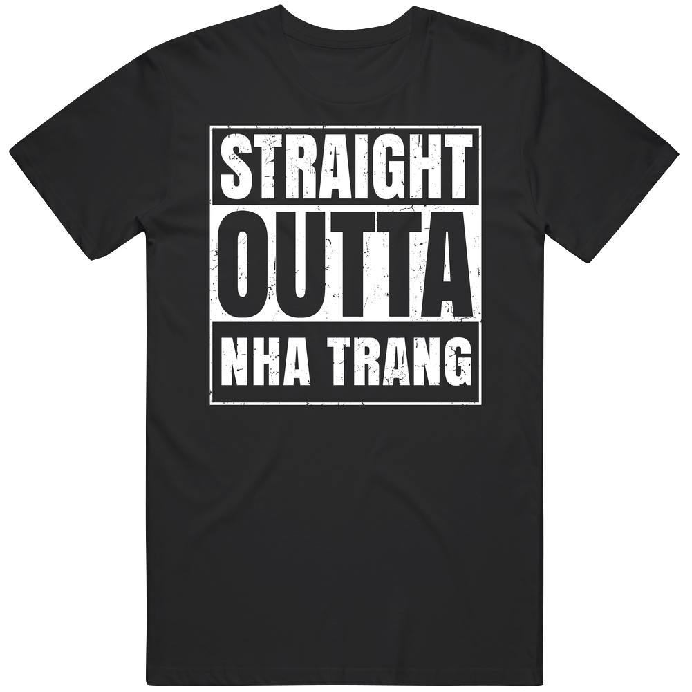 Straight Outta Nha Trang Vietnam Compton Parody Grunge City Unisex Soft Cotton Tee T Shirt