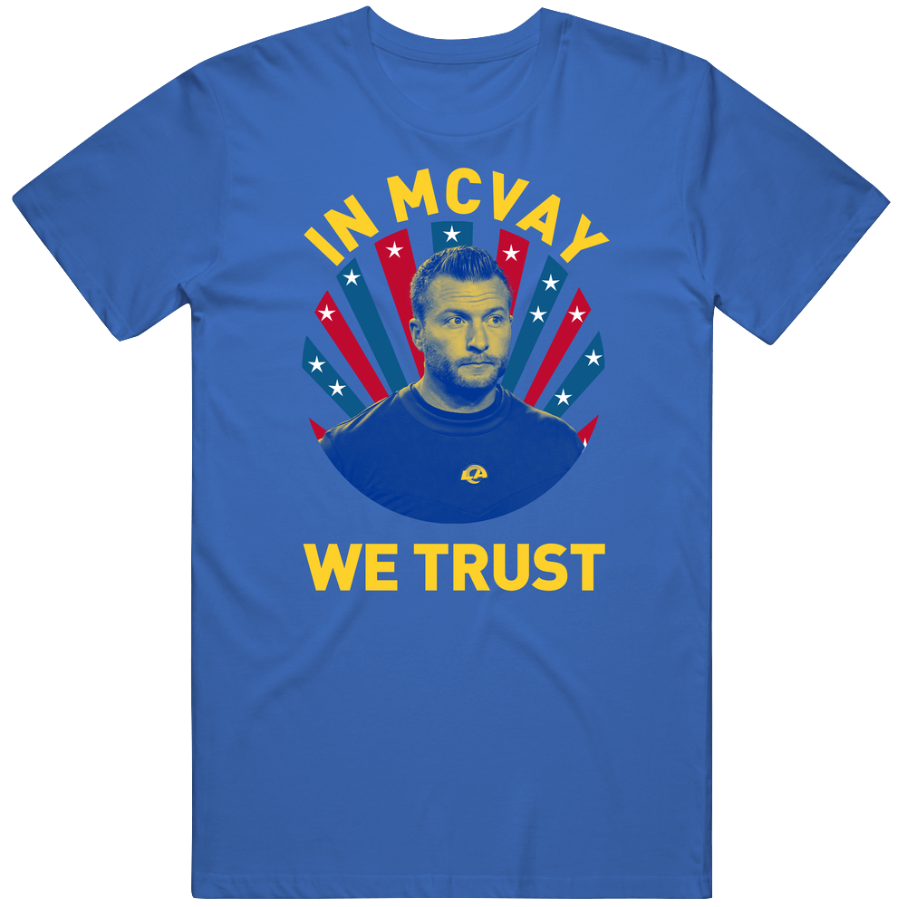 Sean Mcvay In Mcvay We Trust Football Coach Unisex Soft Cotton Tee T Shirt