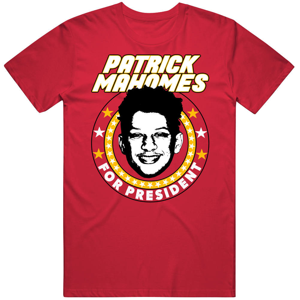 Patrick Mahomes For President Kc Kansas City Football Fan Unisex Soft Cotton Tee T Shirt Patrick Mahomes For President Kc Kansas City Football Fan Unisex Soft Cotton Tee T Shirt