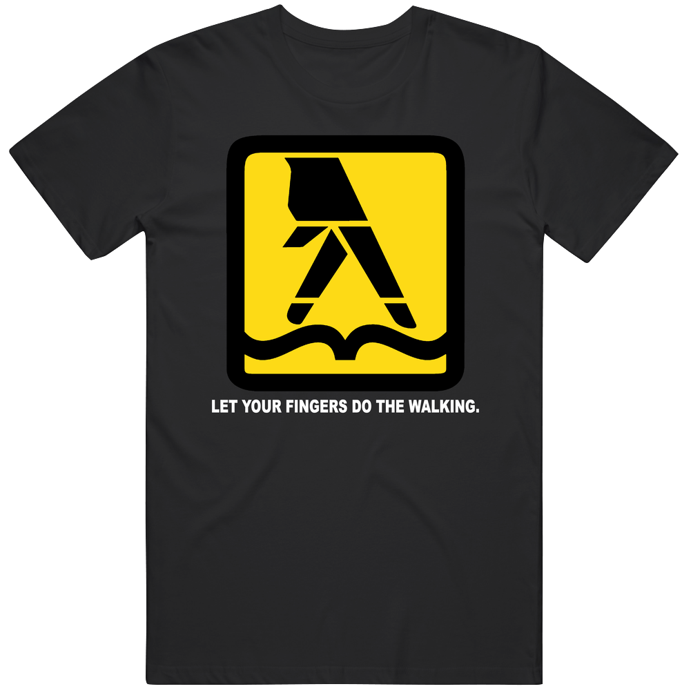 Let Your Fingers Do The Walking Yellow Pages Most Memorable Ad Slogan Cool Unisex Soft Cotton Tee T Shirt Let Your Fingers Do The Walking Yellow Pages Most Memorable Ad Slogan Cool Unisex Soft Cotton Tee T Shirt