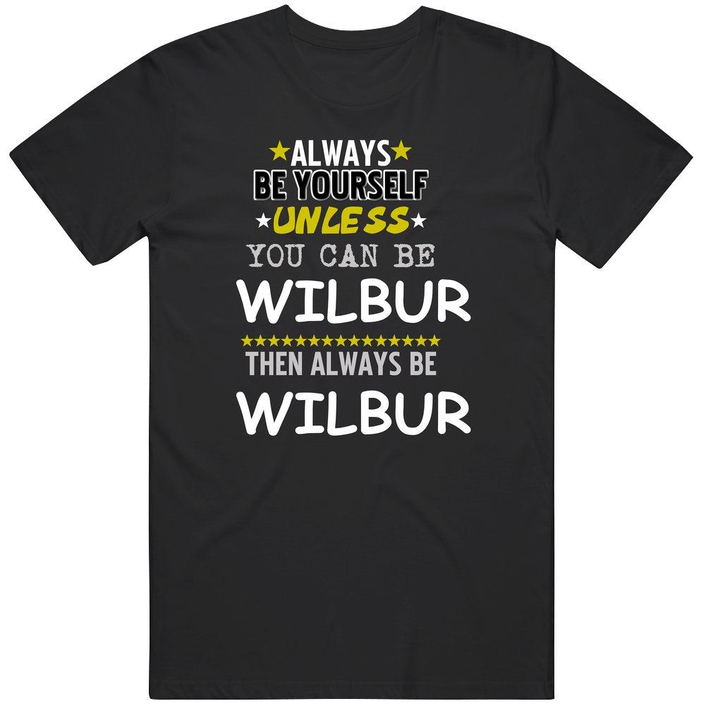 Wilbur Charlotte's Web Always Be Book Character Unisex Soft Cotton Tee T Shirt Wilbur Charlotte's Web Always Be Book Character Unisex Soft Cotton Tee T Shirt