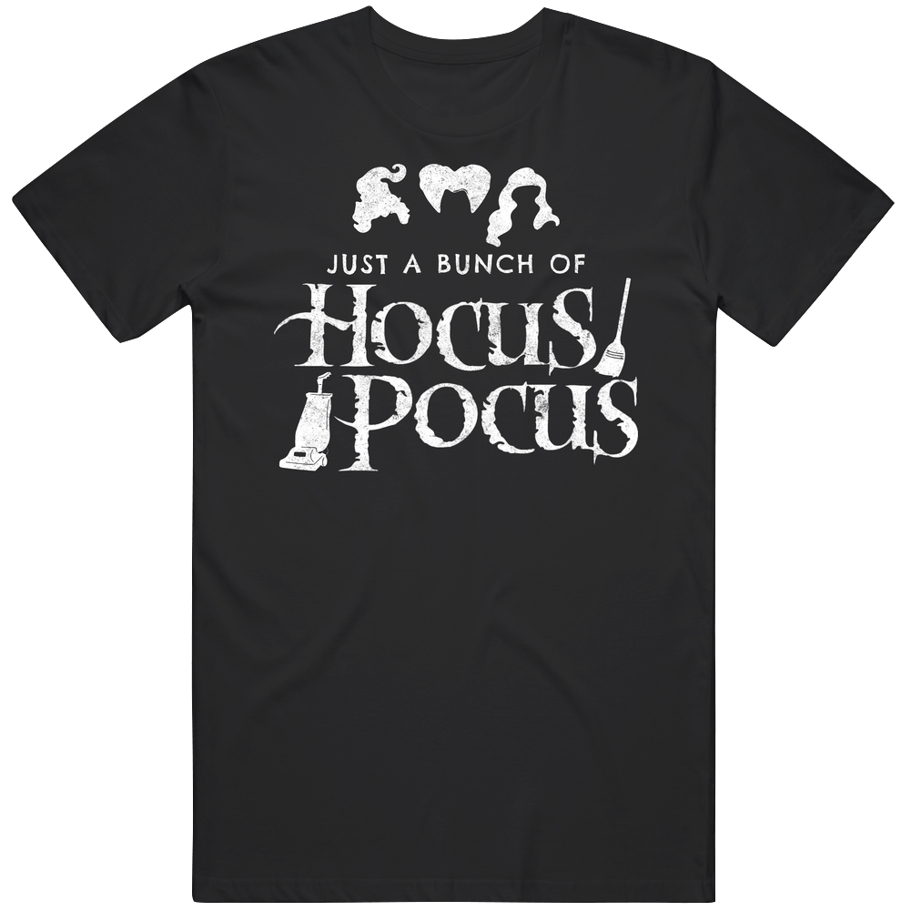 Just A Bunch Of Hocus Pocus Halloween Movie Unisex Soft Cotton Tee T Shirt Just A Bunch Of Hocus Pocus Halloween Movie Unisex Soft Cotton Tee T Shirt