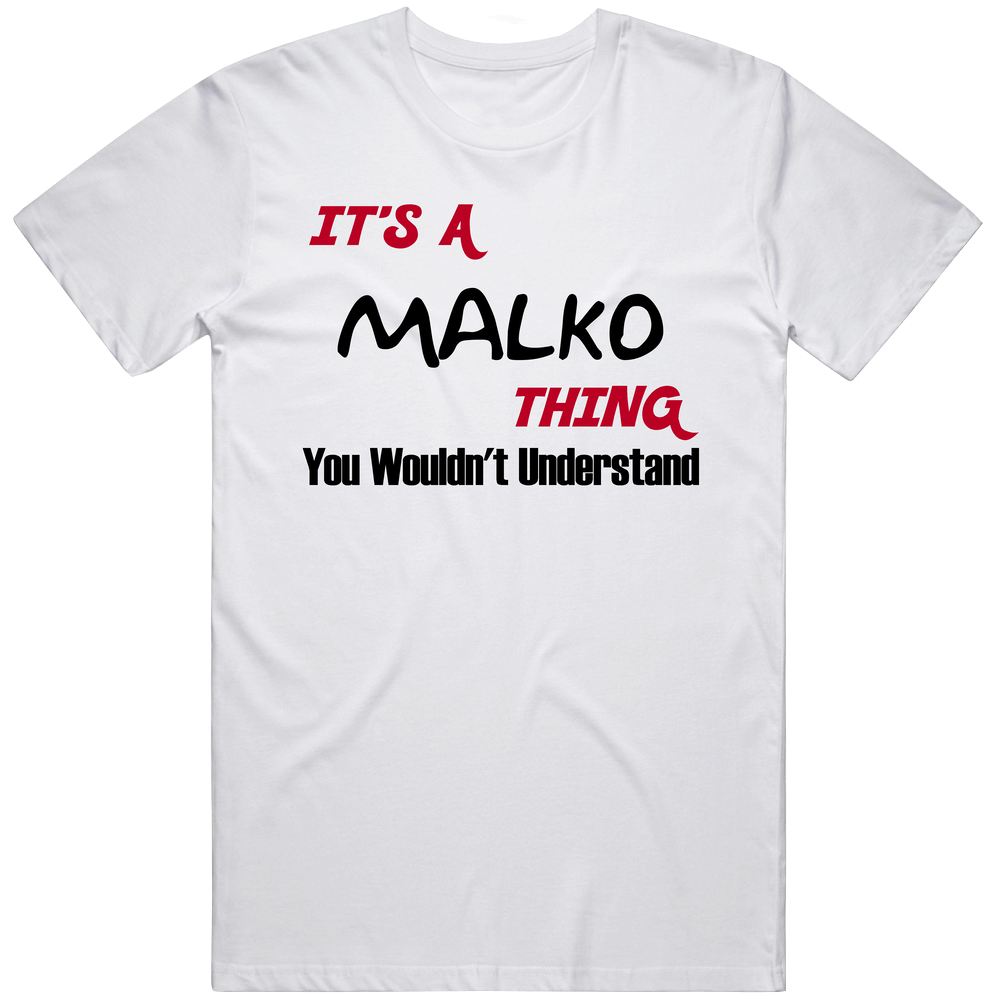 Malko It's A Thing You Wouldn't Understand Unisex Soft Cotton Tee T Shirt