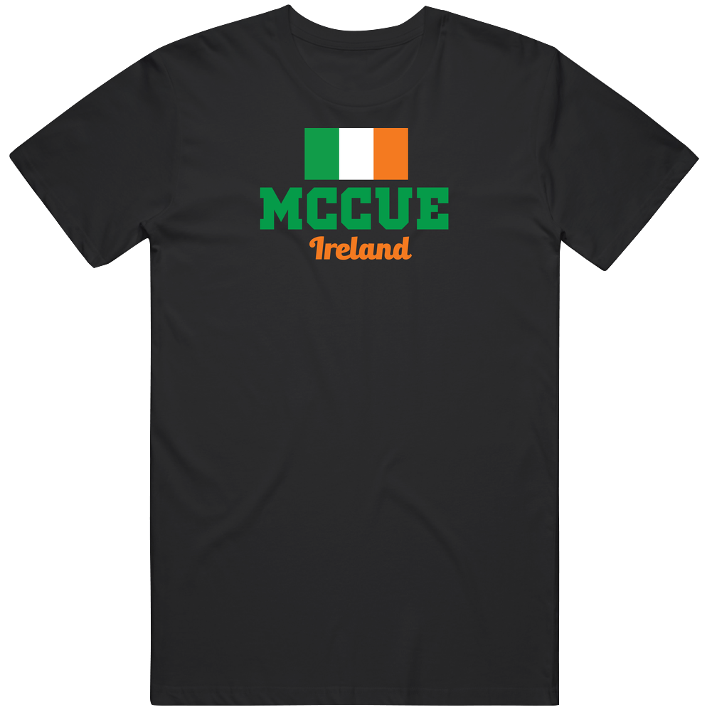 Mccue Ireland Flag Custom Irish Last Name St Patricks Day Unisex Soft Cotton Tee T Shirt