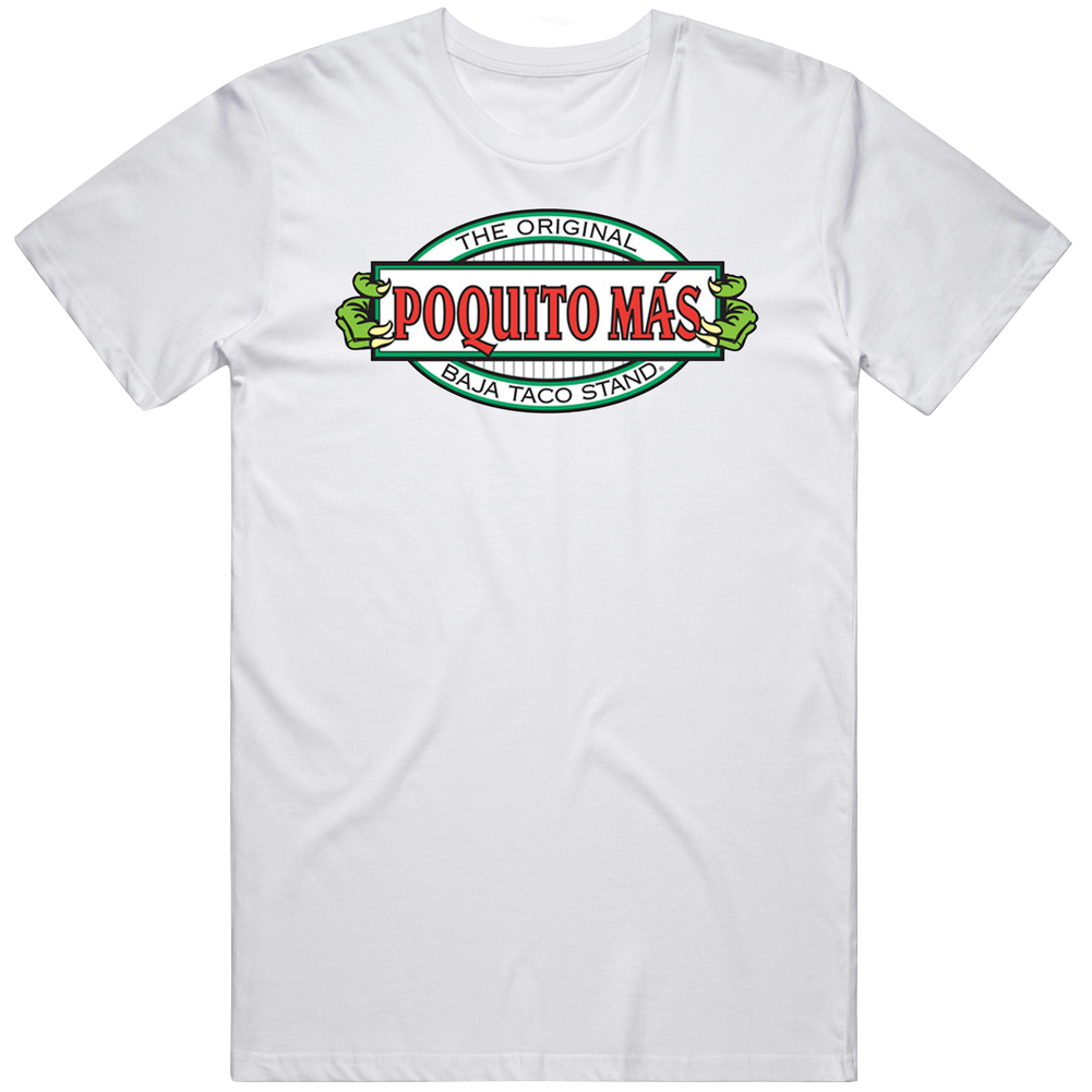 Poquito Mas Mexican Restaurant Food Unisex Soft Cotton Tee T Shirt