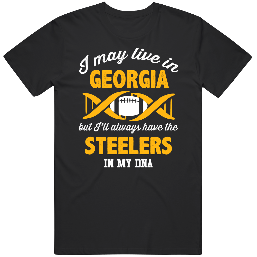 May Live In Georgia But Pittsburgh Football Is Always In My Dna Football Fan Unisex Soft Cotton Tee T Shirt