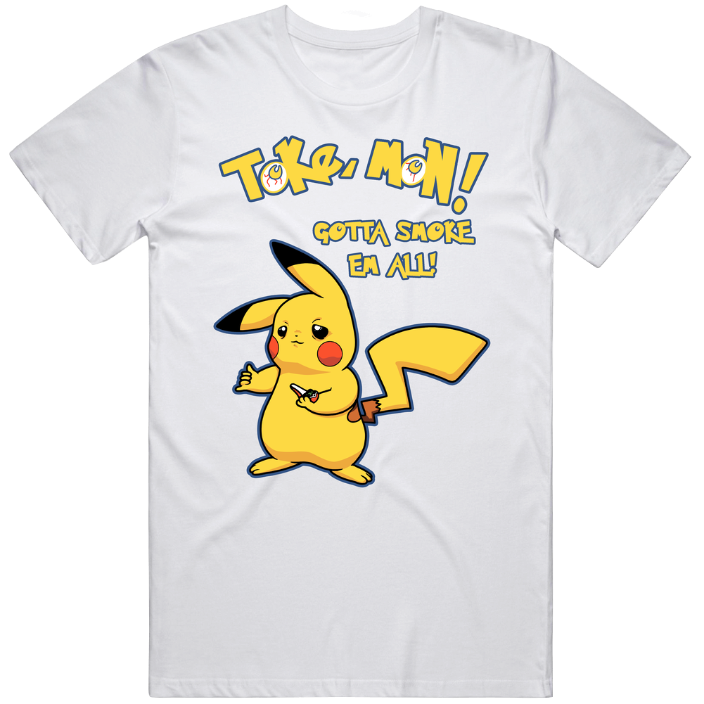 Pokemon Toke Mon Gotta Smoke Em All Funny Stoner Gamers Unisex Soft Cotton Tee T Shirt