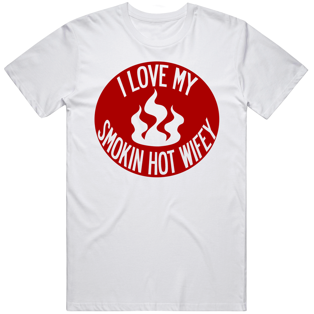 I Love My Smoking Hot Wifey Fun Couple Mens Cotton Tee T Shirt