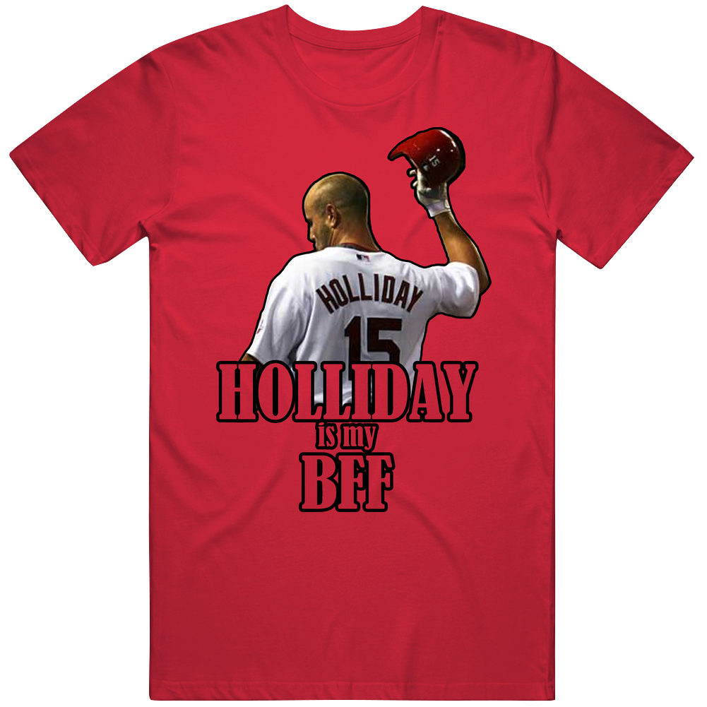 Matt Holliday Is My Bff St Louis Baseball Mens Cotton Tee T Shirt Matt Holliday Is My Bff St Louis Baseball Mens Cotton Tee T Shirt
