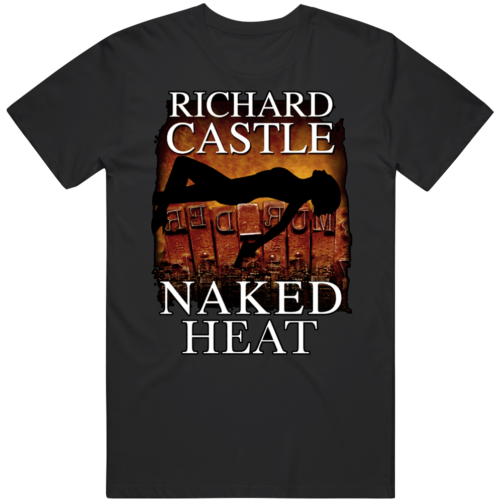 Richard Castle Naked Heat Book Cover Mens Cotton Tee T Shirt Richard Castle Naked Heat Book Cover Mens Cotton Tee T Shirt