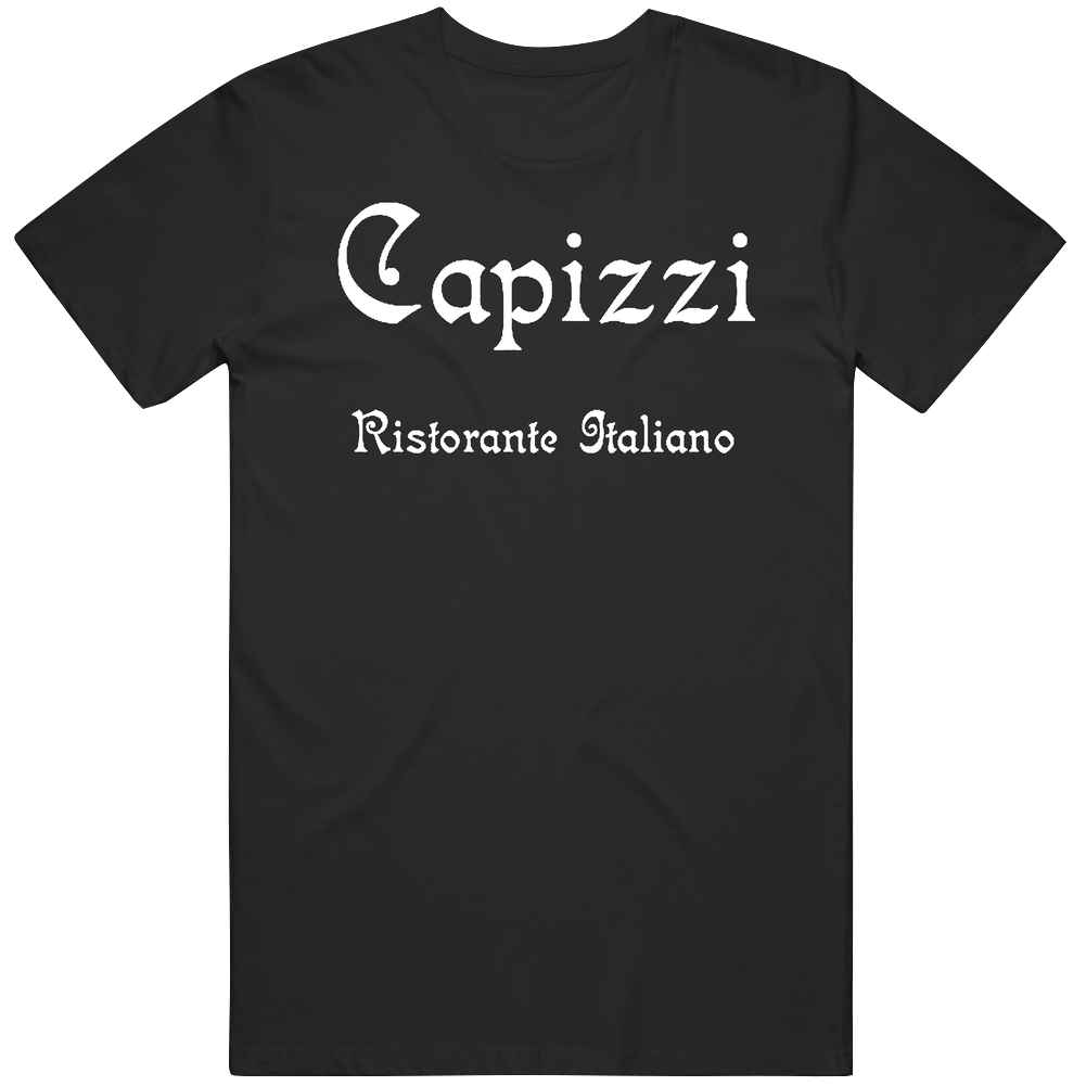 Capizzi Ristorante Italiano New York Italian Restaurant Food Lover Foodie Cool Mens Cotton Tee T Shirt