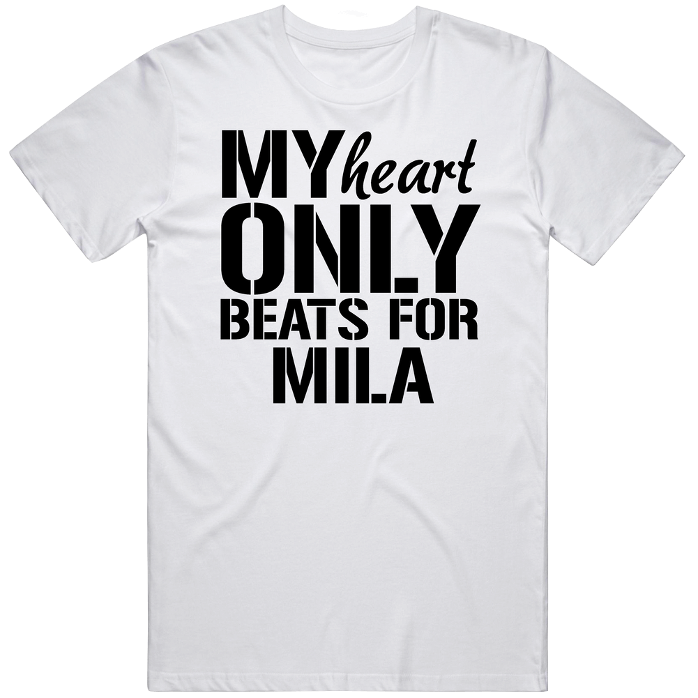 My Heart Only Beats For Mila Lover Mens Cotton Tee T Shirt My Heart Only Beats For Mila Lover Mens Cotton Tee T Shirt