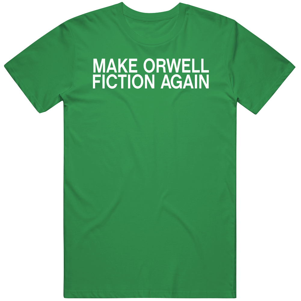 Make Orwell Fiction Again Fan Mens Cotton Tee T Shirt