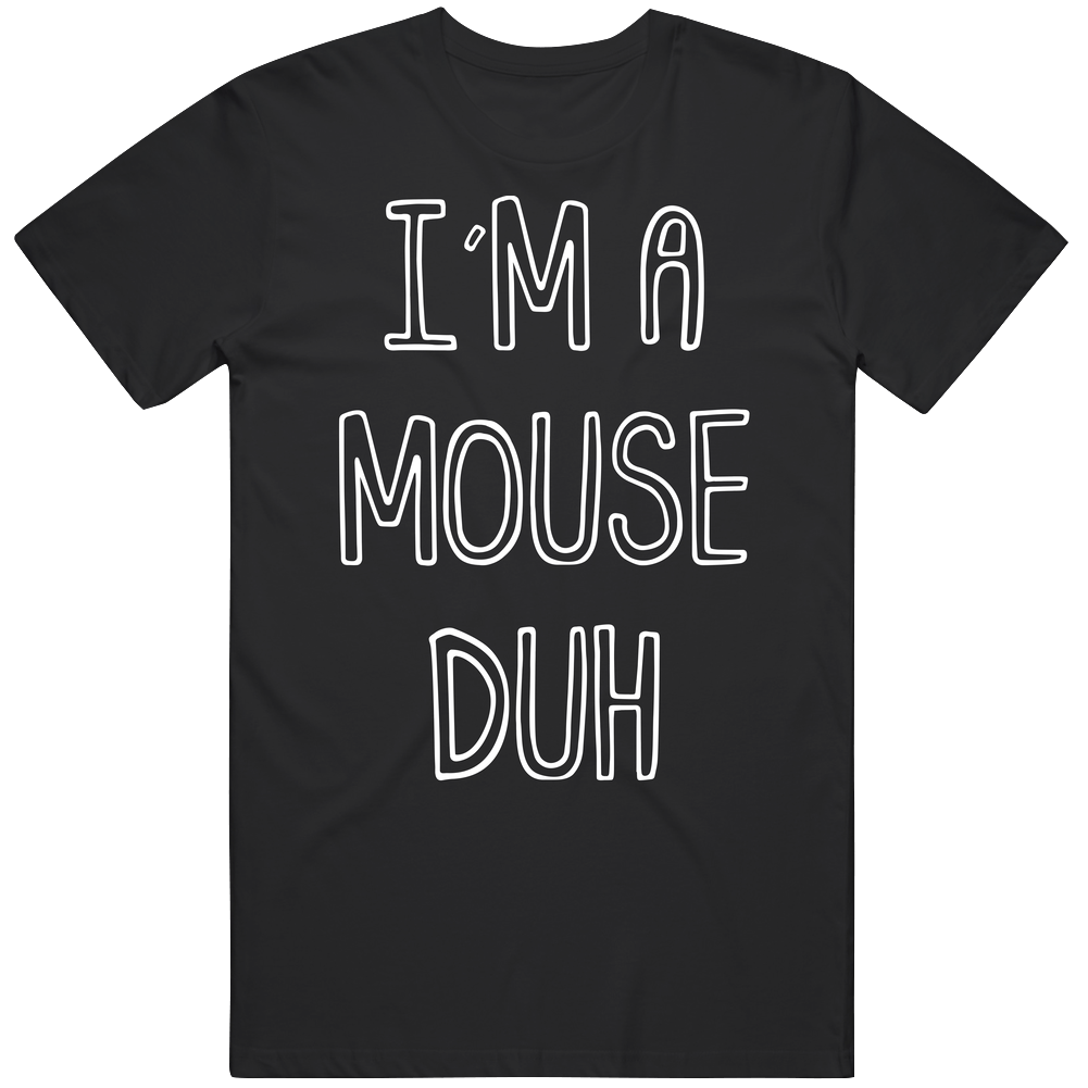 I'm A Mouse Duh Mean Girls Halloween Costume Mens Cotton Tee T Shirt