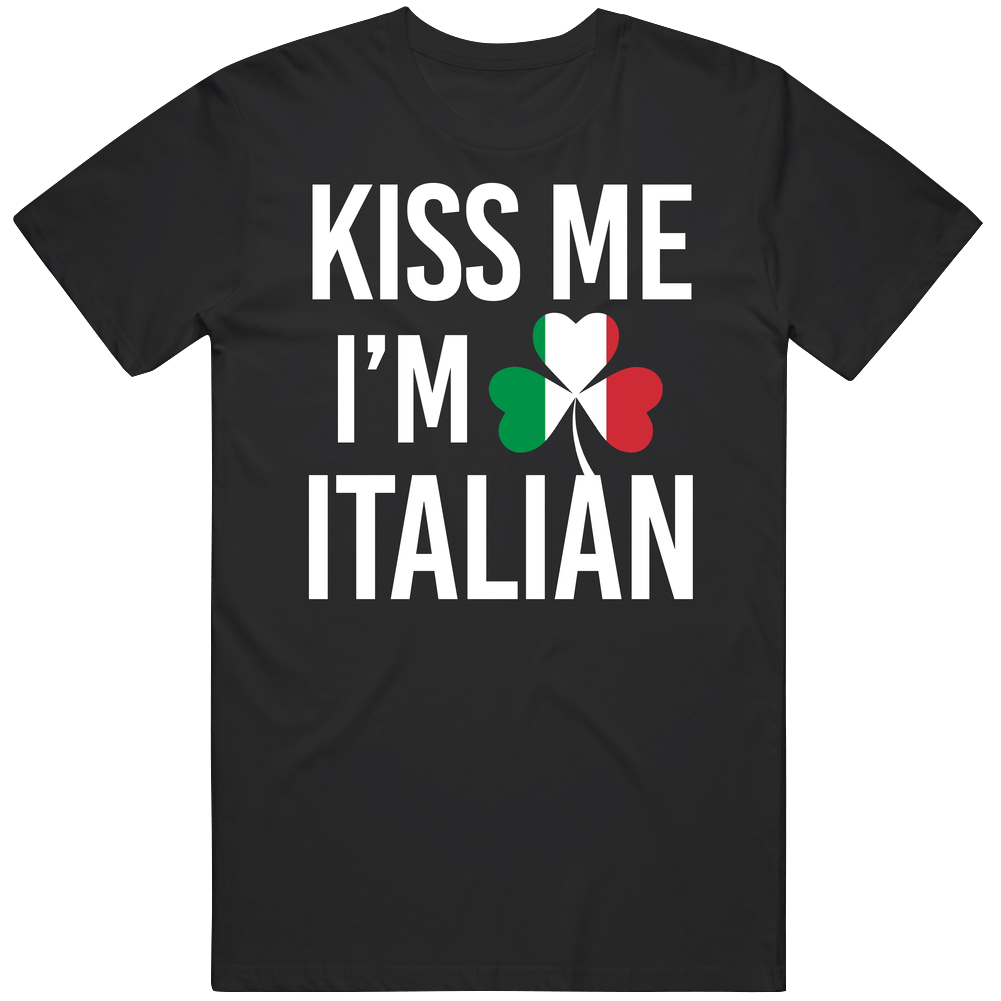 Kiss Me I'm Italian Italy Irish St Patrick's Day Nationality Parody Beer Pub Crawl Mens Cotton Tee T Shirt Kiss Me I'm Italian Italy Irish St Patrick's Day Nationality Parody Beer Pub Crawl Mens Cotton Tee T Shirt