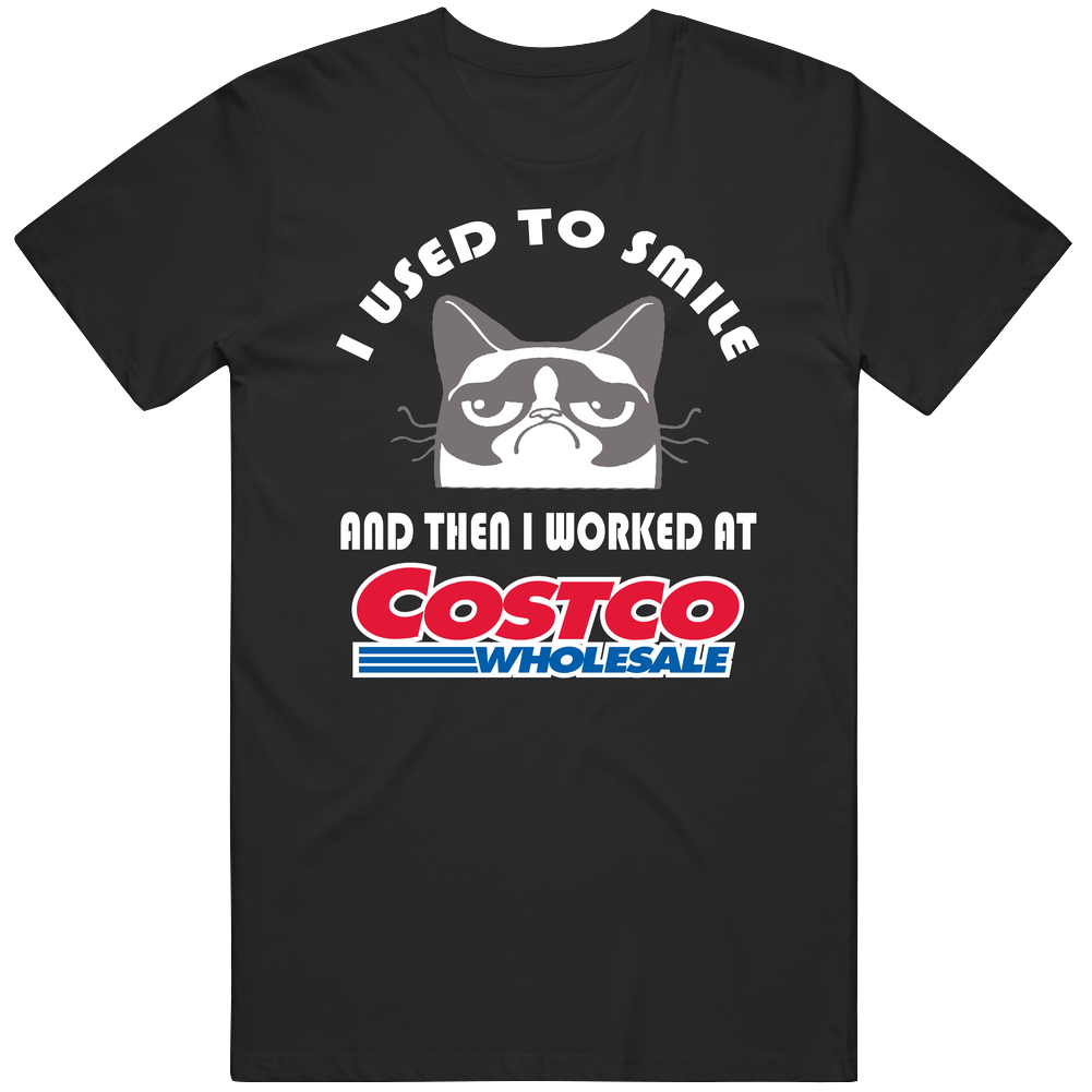 Costco I Used To Smile Then I Worked There Funny Occupation Mens Cotton Tee T Shirt