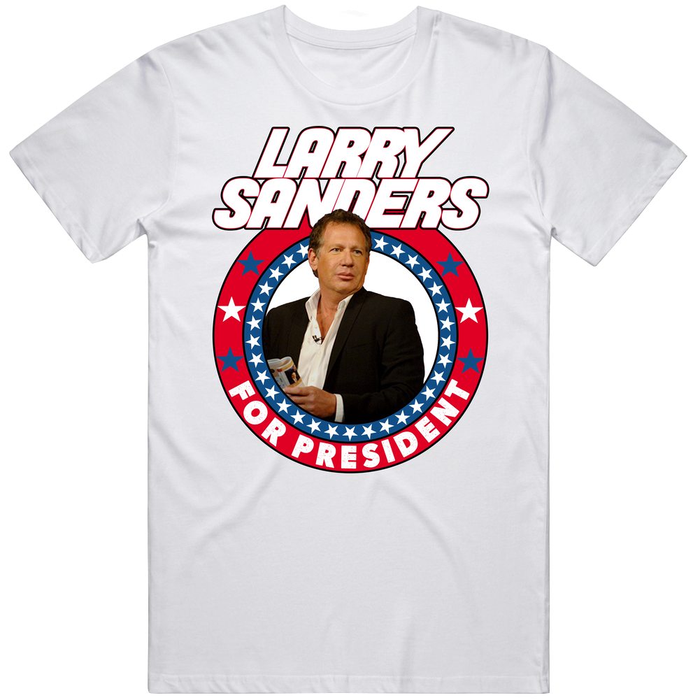 Larry Sanders For President Talk Show Host Celeb Fan Election Mens Cotton Tee T Shirt