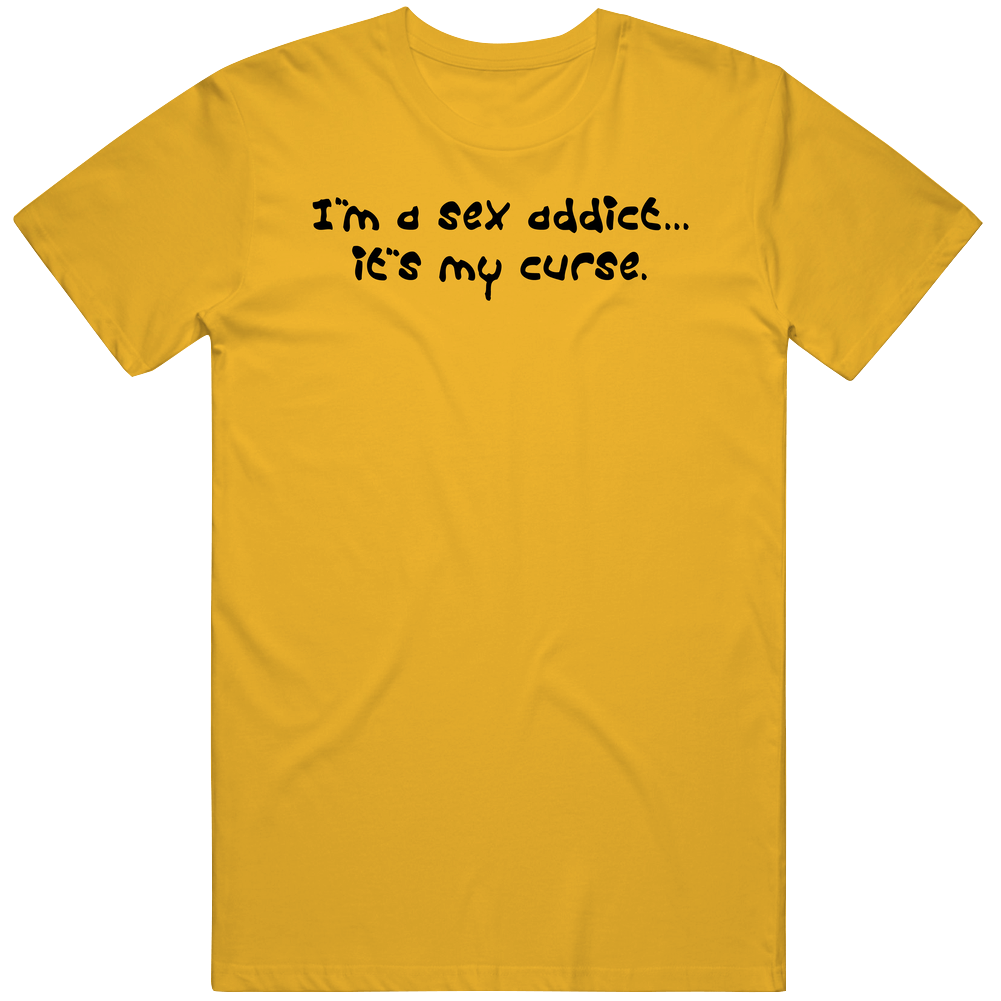 I'm A Sex Addict Curse Blades Of Glory Will Ferrell Mens Cotton Tee T Shirt I'm A Sex Addict Curse Blades Of Glory Will Ferrell Mens Cotton Tee T Shirt