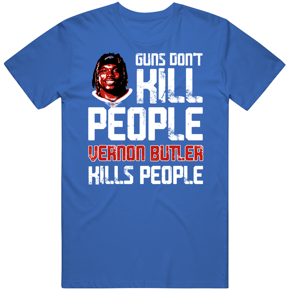 Vernon Butler Guns Dont Kill Buffalo Football Fan Mens Cotton Tee T Shirt Vernon Butler Guns Dont Kill Buffalo Football Fan Mens Cotton Tee T Shirt