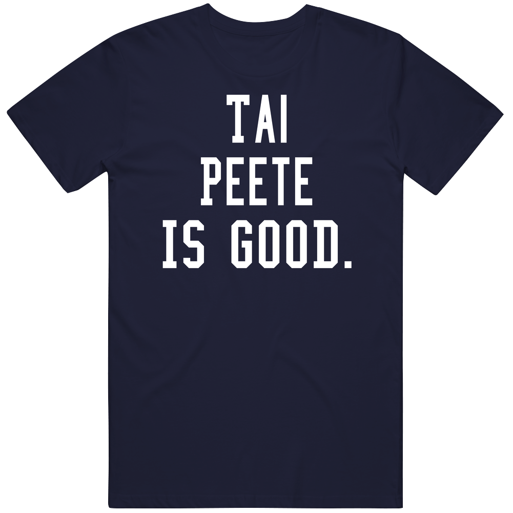 Tai Peete Is Good Mens Cotton Tee T Shirt
