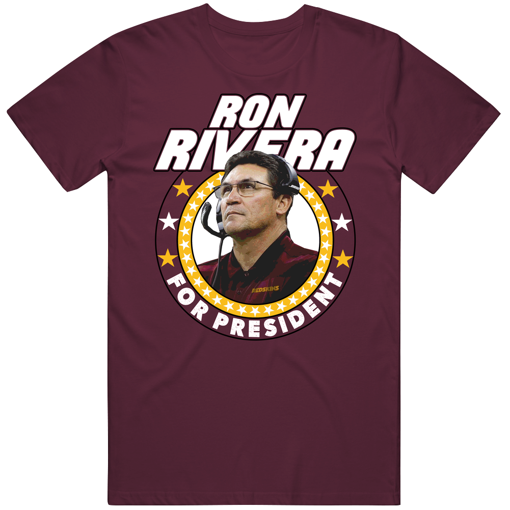 Ron Rivera For President Washington Football Coach Fan Mens Cotton Tee T Shirt Ron Rivera For President Washington Football Coach Fan Mens Cotton Tee T Shirt