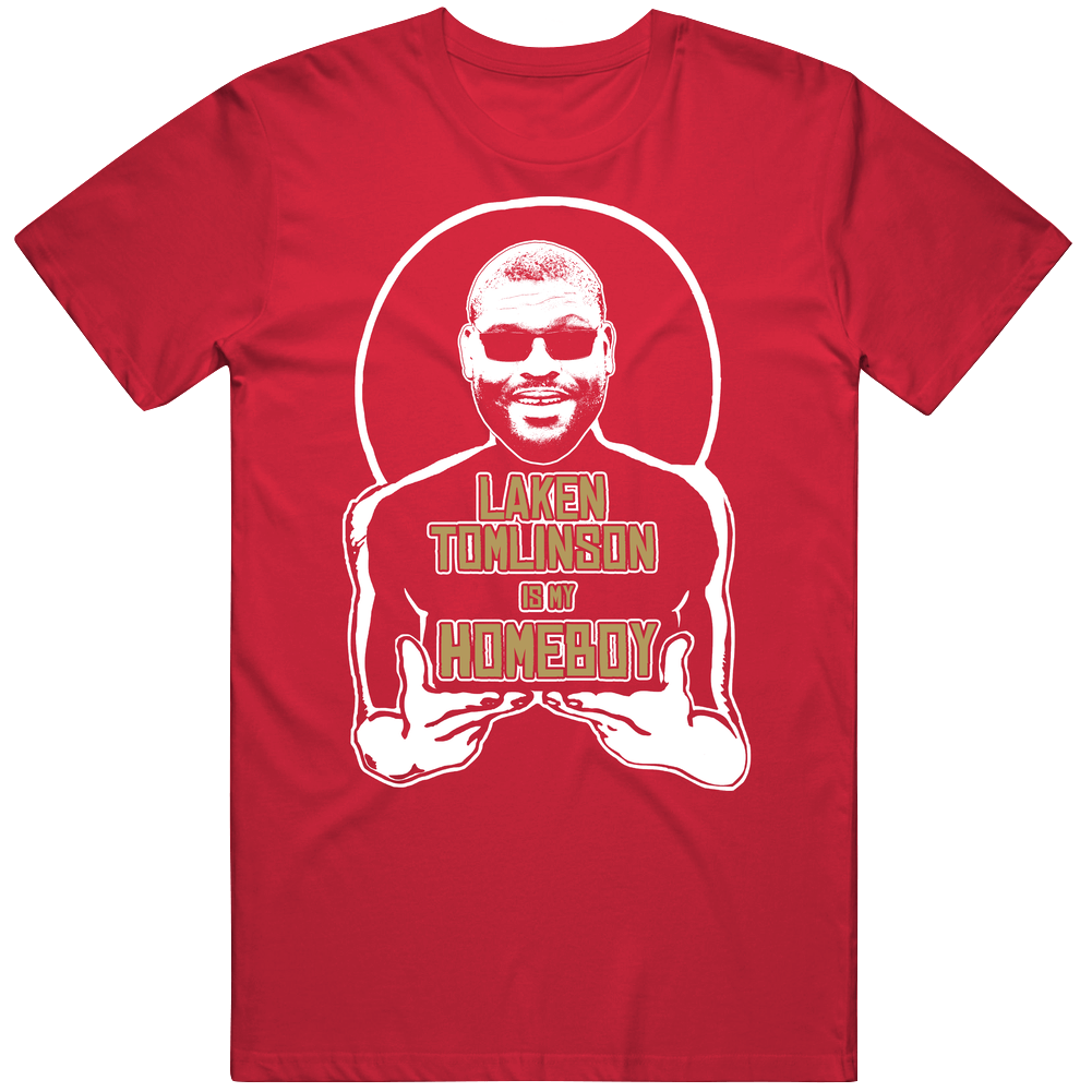 Laken Tomlinson Is My Homeboy San Francisco Football Fan Mens Cotton Tee T Shirt