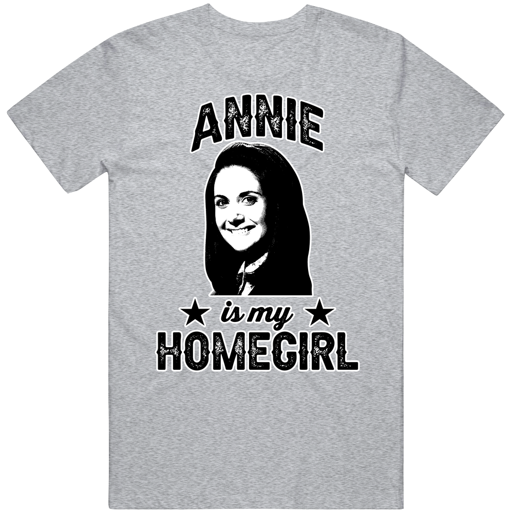 Annie Edison Community Is My Homegirl Female Tv Character Fan Mens Cotton Tee T Shirt