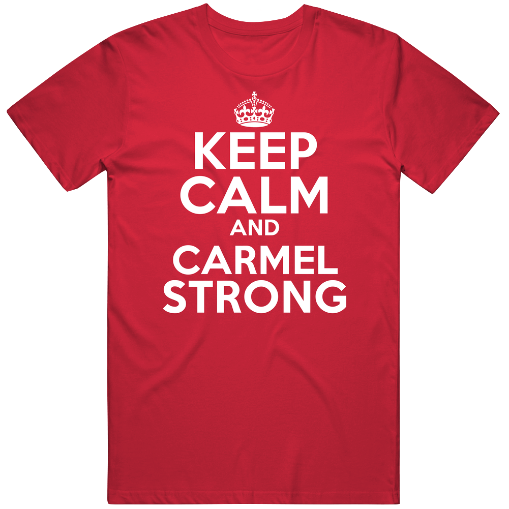 Keep Calm And Carmel Strong Custom Mens Cotton Tee T Shirt