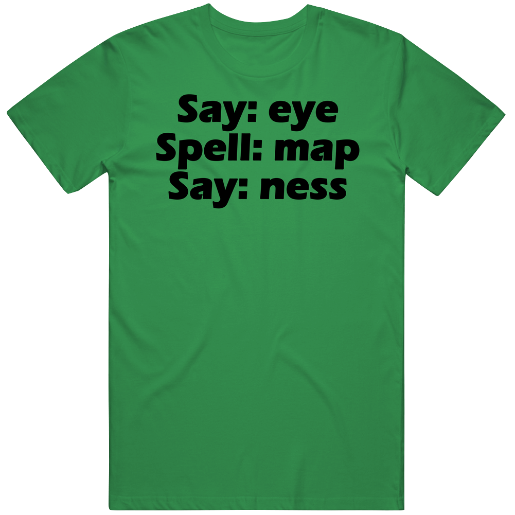 Say Eye Spell Map Say Ness Funny Mens Cotton Tee T Shirt
