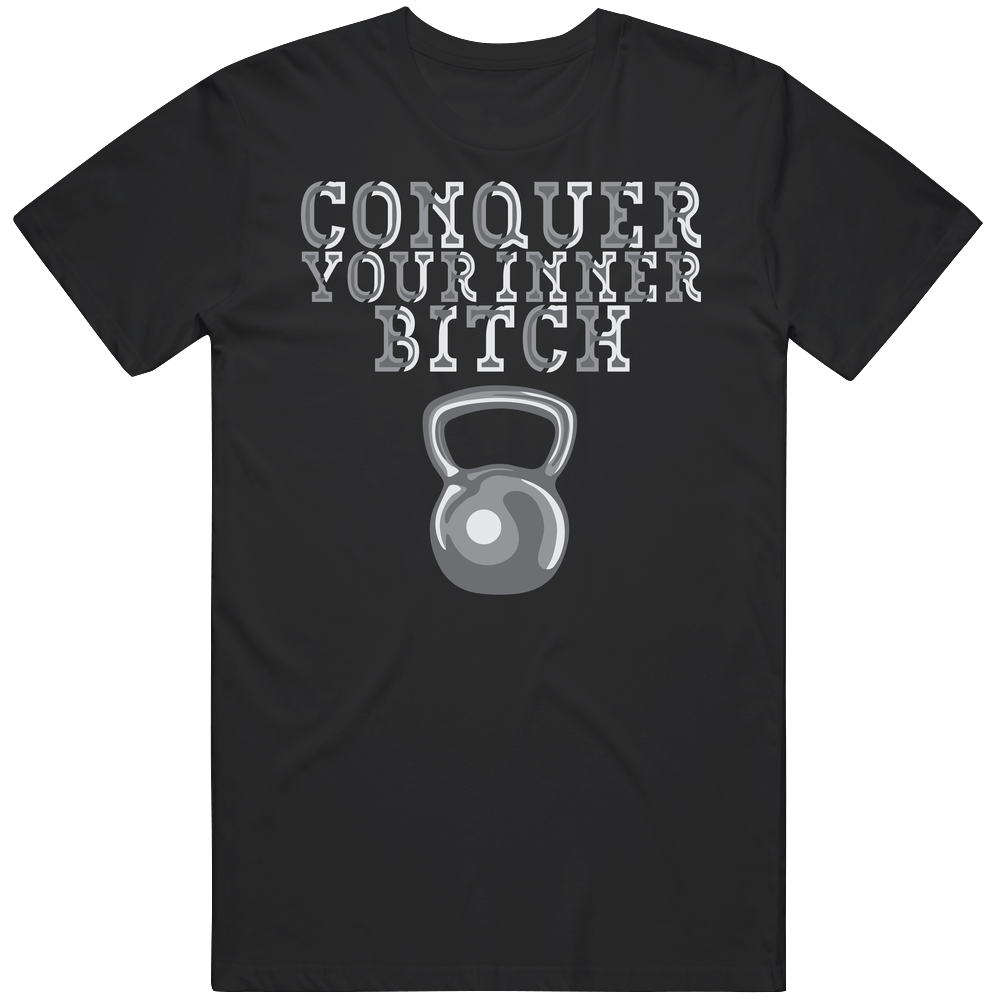 Cool Conquer Your Inner Bitch Kettlebell Workout Fitness Mens Cotton Tee T Shirt