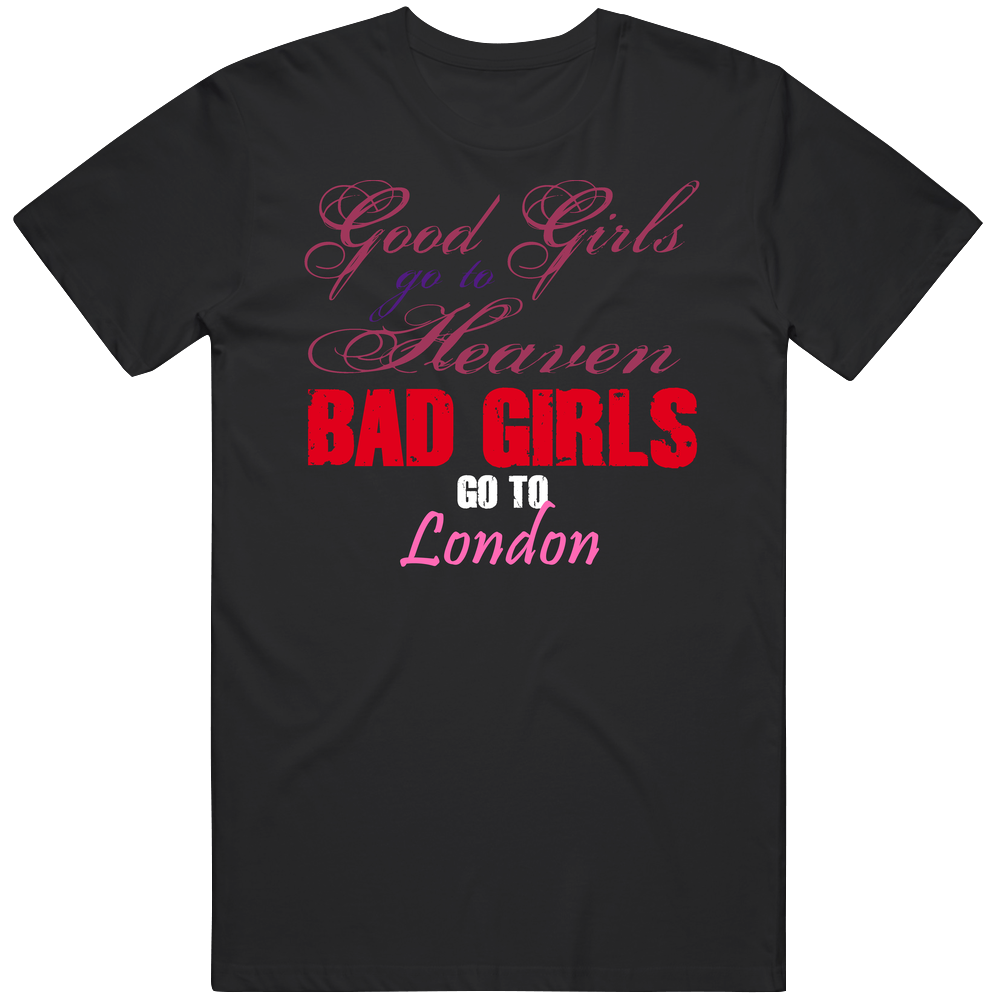London Ohio Good Girls Heaven Bad Girls Cool Mens Cotton Tee T Shirt