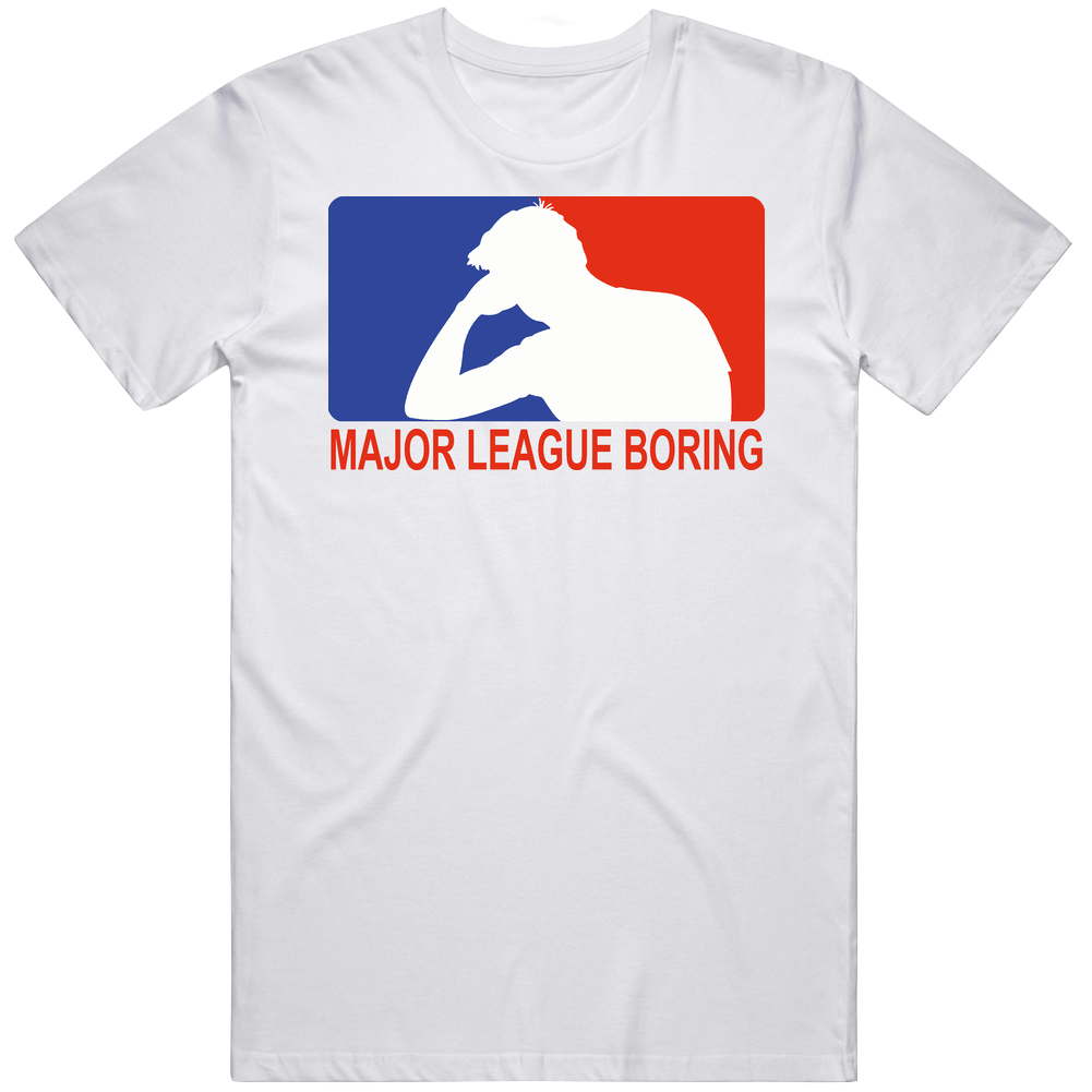 Major League Boring Funny Mens Cotton Tee T Shirt Major League Boring Funny Mens Cotton Tee T Shirt