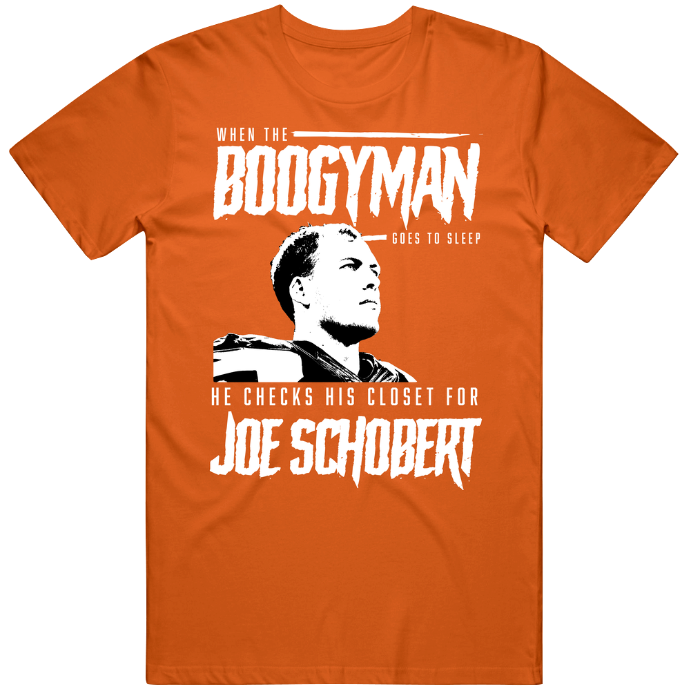 When The Boogyman Sleeps He Checks For Joe Schobert Cleveland Football Mens Cotton Tee T Shirt When The Boogyman Sleeps He Checks For Joe Schobert Cleveland Football Mens Cotton Tee T Shirt
