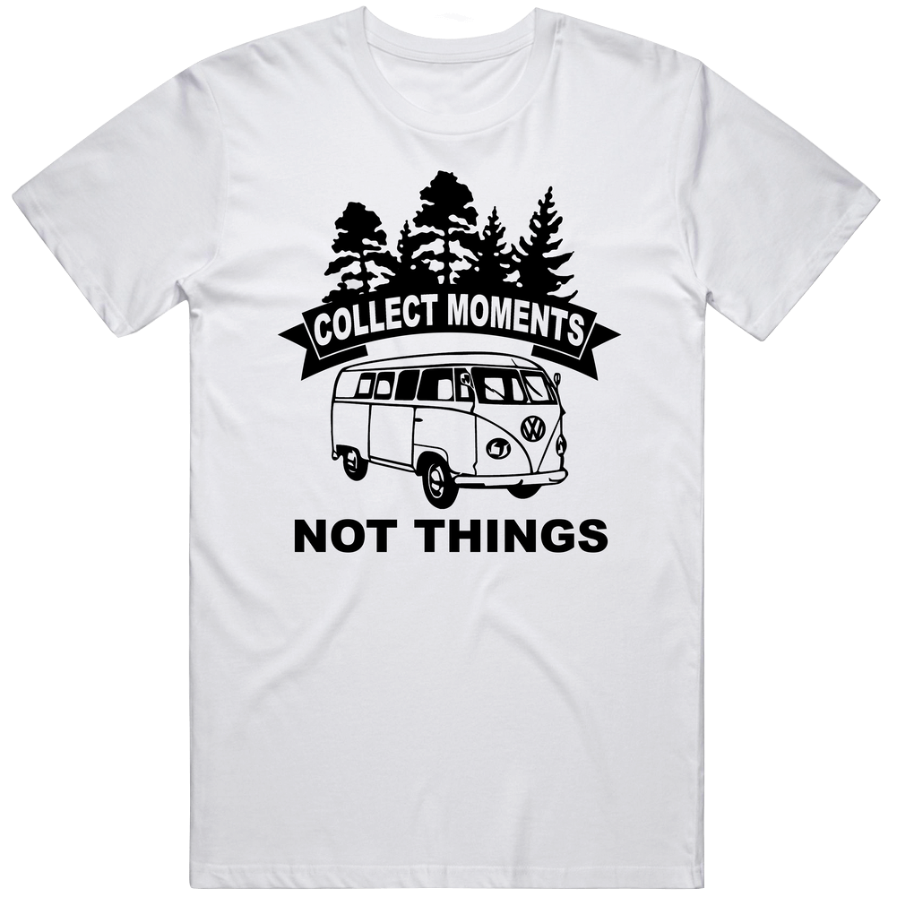 Collect Moments Not Things Camping Road Trip Memories Mens Cotton Tee T Shirt Collect Moments Not Things Camping Road Trip Memories Mens Cotton Tee T Shirt