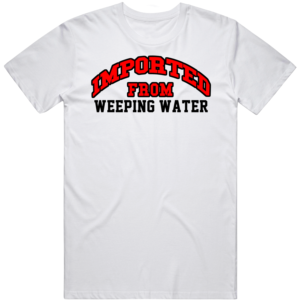 Imported From Weeping Water Mens Cotton Tee T Shirt Imported From Weeping Water Mens Cotton Tee T Shirt