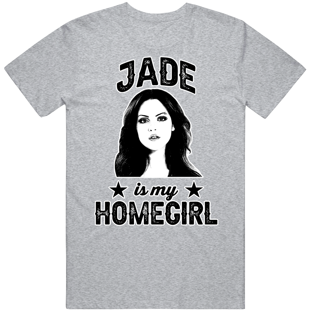 Jade West Victorious Is My Homegirl Female Tv Character Fan Mens Cotton Tee T Shirt