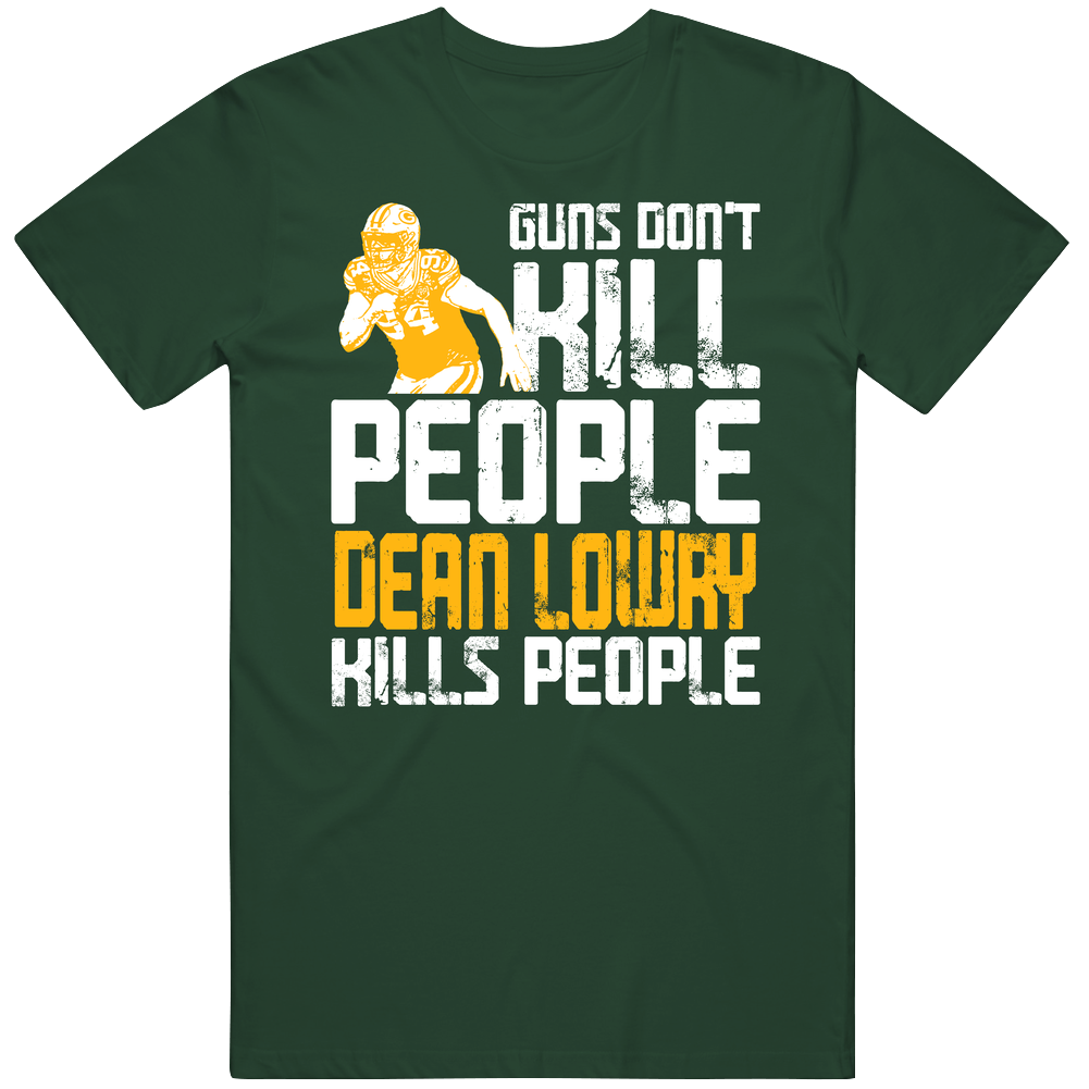 Guns Dont Kill Dean Lowry Kills People Green Bay Football Mens Cotton Tee T Shirt
